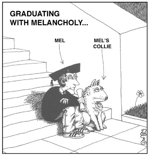 Graduating with Melancholy...