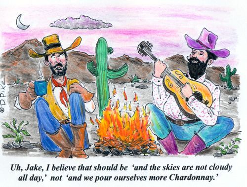 'Uh, Jake, I believe that should be 'and the skies are not cloudy all day,' not 'and we pour ourselves more Chardonnary.''
