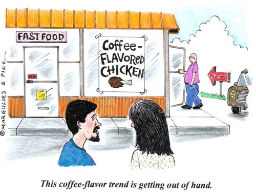 'This coffee-flavor trend is getting out of hand.'