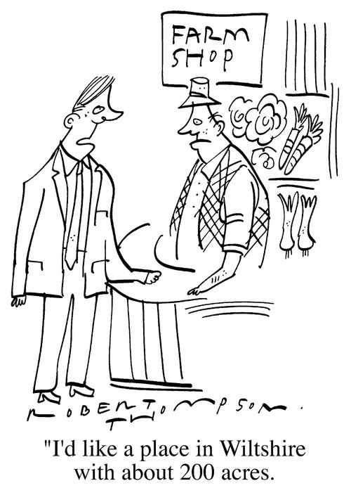 Farm Shop - "I'd like a place in Wiltshire with about 200 acres."