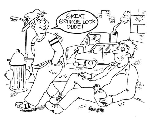 "Great grunge look dude!"