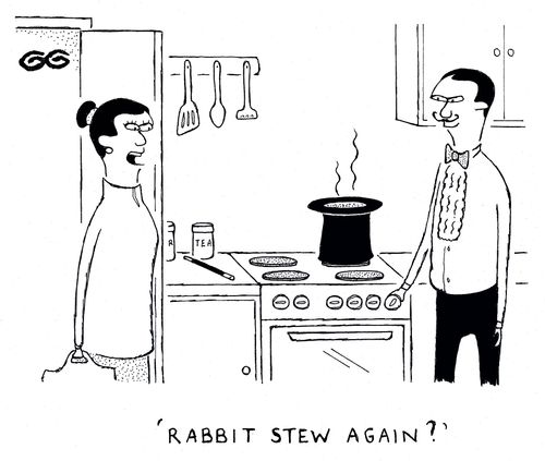 'Rabbit stew again?' ( MAGICIANS HAT ON STOVE)
