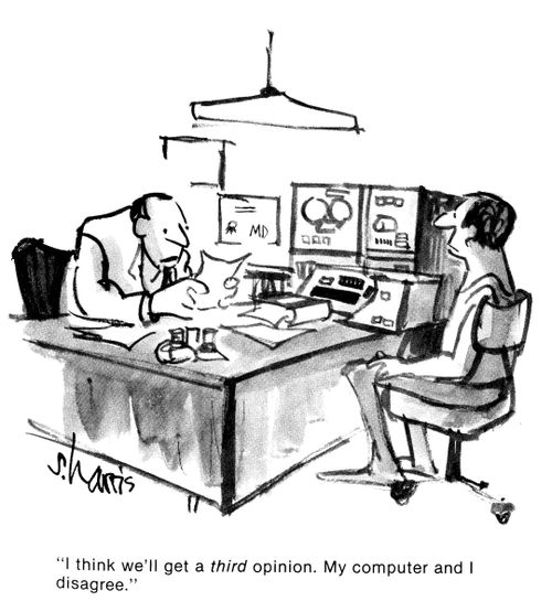 'I think we'll get a third opinion.  My computer and I disagree.'