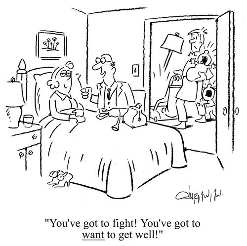 'You've got to fight!  You've got to want to get well!'