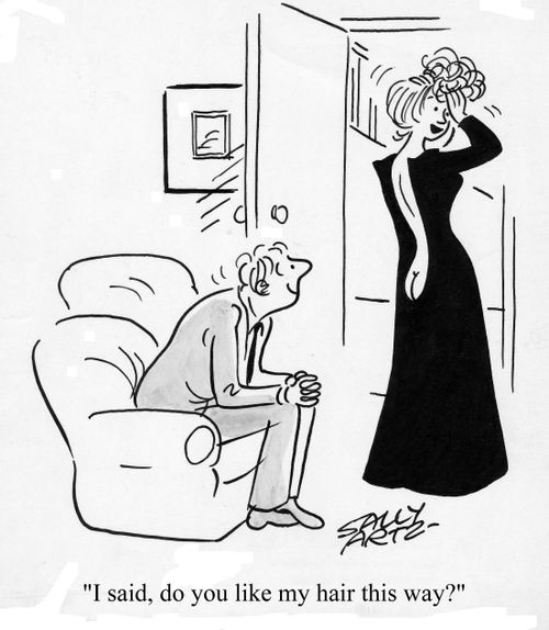 'I said, do you like my hair this way?'