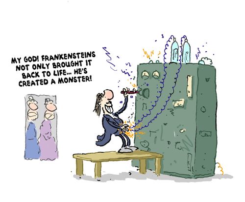 'My god! Frankenstein's not only brought it back to life...he's created a monster.'