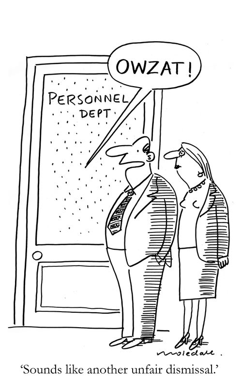 'Sounds like another unfair dismissal,'