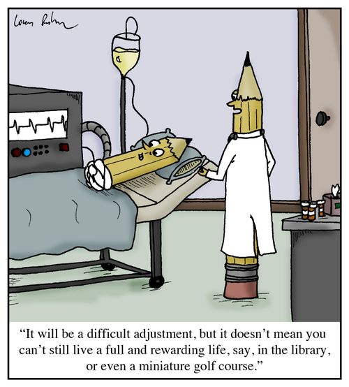 'It will be a difficult adjustment, but it doesn't mean you can't still live a full and rewarding life, say, in the library, or even a miniature golf course.'