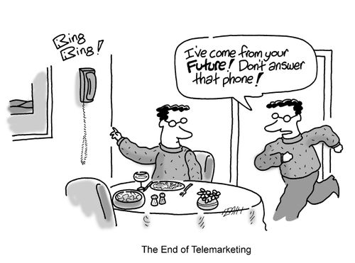 The End of Telemarketing.