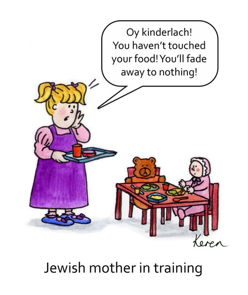 Jewish mother in training.