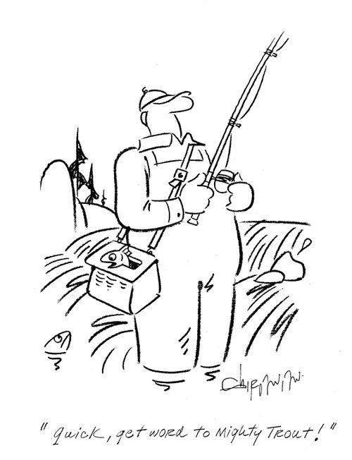 'Quick, get word to Mighty Trout'