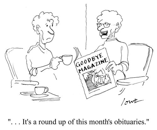 '...It's a round up of this month's obituaries.'