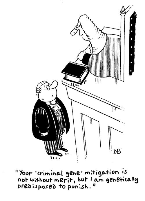 'Your 'criminal gene' mitigation is not without merit, but I am genetically predisposed to punish.'