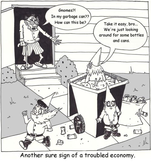 When There are Gnomes in the Garbage It Can't Be Good