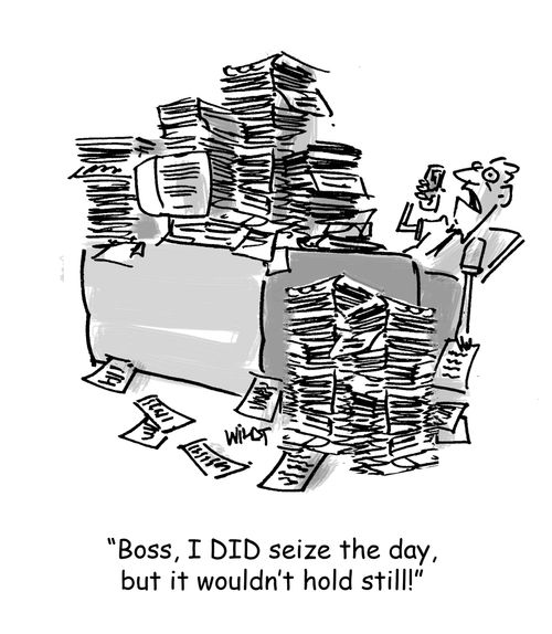 'Boss, I DID seize the day, but it wouldn't hold still.'