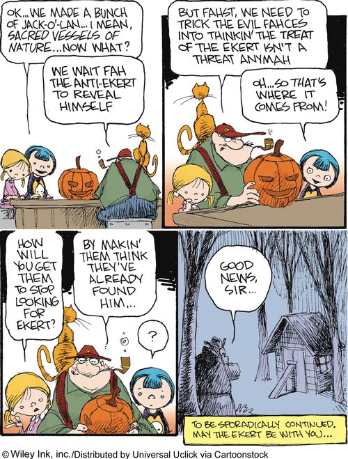 The Ekert Saga: '...We need to trick the evil fahces into thinkin' the treat of the Ekert isn't a threat anymah...by makin' them think they've already found him...'