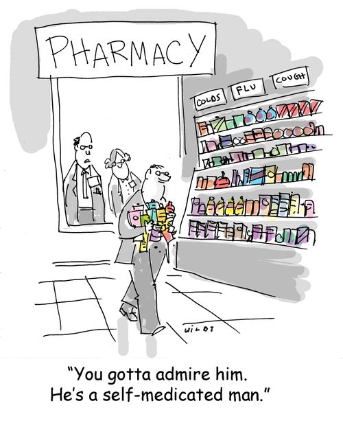 'You gotta admire him. He's a self-medicated man.'