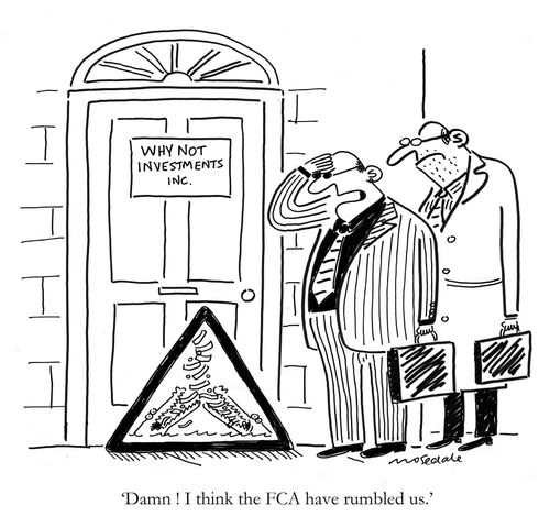 'Damn! I think the FCA have rumbled us.'