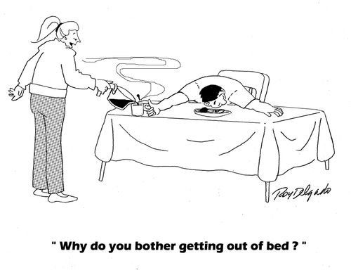 'Why do you bother getting out of bed?'
