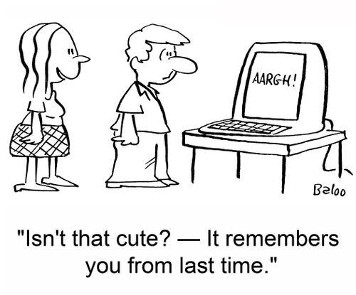 'Isn't that cute? -- It remembers you from last time.'