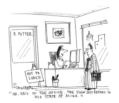 'Oh he's in the office. The sign just refers to his state of mind.'