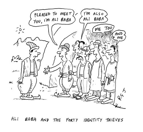 Ali Baba and the forty identity thieves.