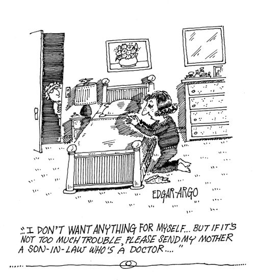 'I don't want anything for myself...But if it's not too much trouble, please send my mother a son-in-law who's a Doctor...'