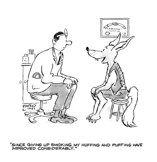 'Since giving up smoking my huffing and puffing have improved considerably.'