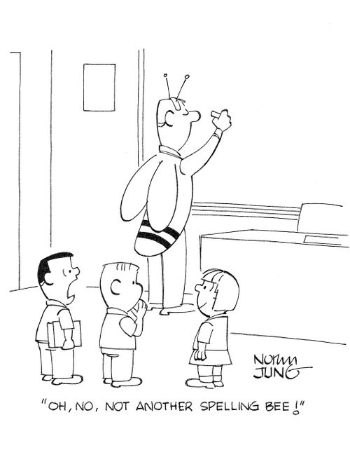 'Oh, no, not another spelling bee!'