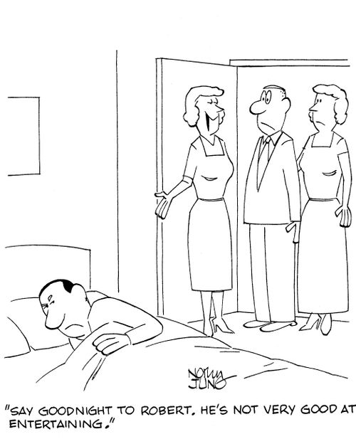 'Say goodnight to Robert. He's not very good at entertaining.'