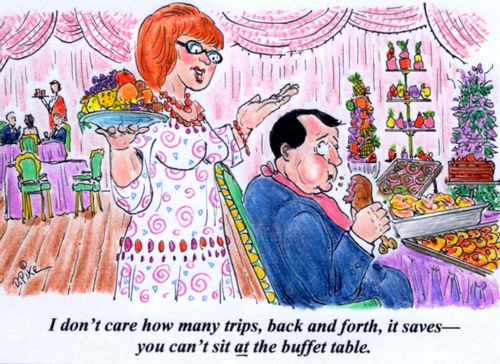 'I don't care how many trips back and forth it saves--you can't sit at the buffet table.'