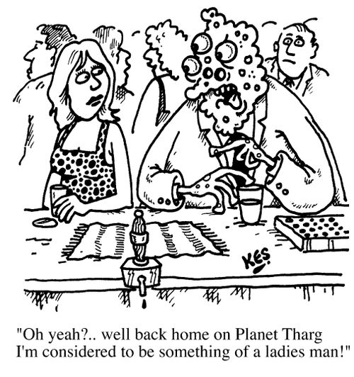 "Oh yeah? Well back home on planet Tharg, I'm considered to be something of a ladies man!"