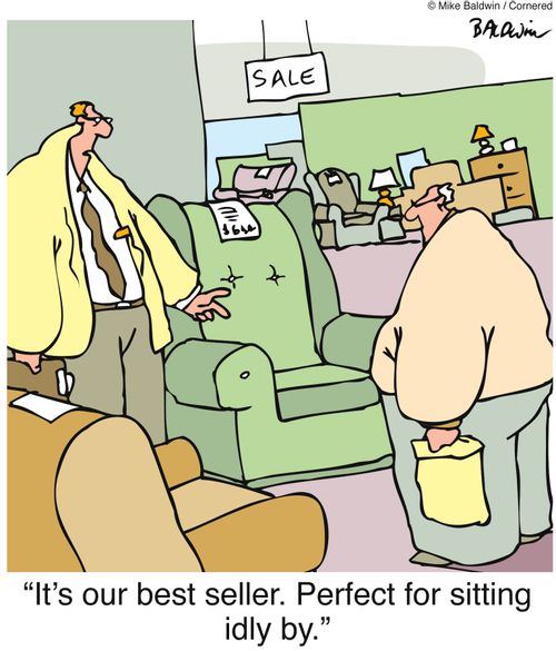 "It's our best seller. Perfect for sitting idly by."