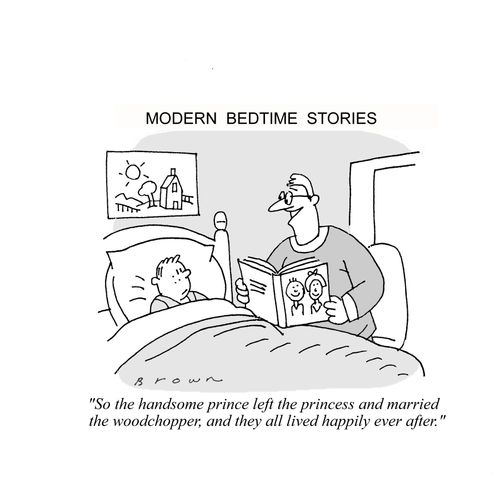 'So the handsome prince left the princess and married the woodchopper, and they all lived happily ever after.'