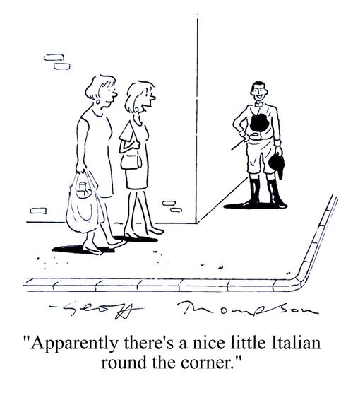 'Apparently there's a nice little Italian round the corner.'