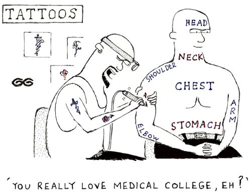 'You really love medical college, eh?' (body parts tattooed on man's torso).