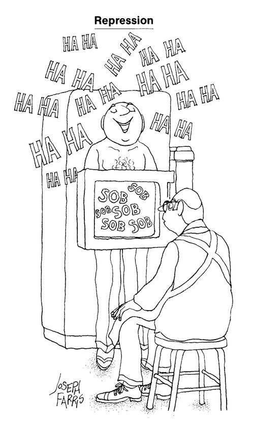 Repression (Laughing outside, crying inside).