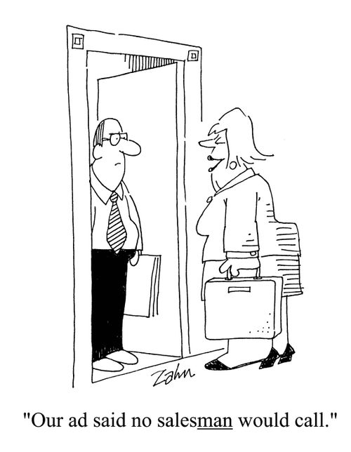'Our ad said no salemsan would call.'