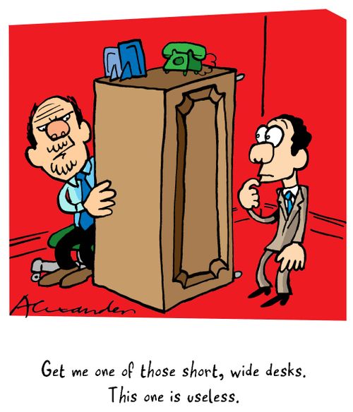 Get me one of those short, wide desks. This one is useless.