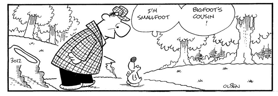 'I'm Smallfoot, Bigfoot's cousin!'