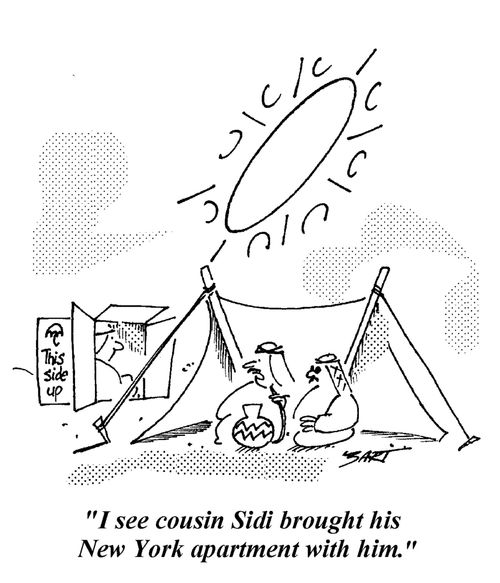 "I see cousin Sidi brought his New York apartment with him."
