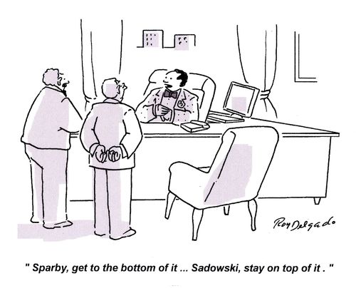 'Sparby, get to the bottom of it... Sadowski, stay on top of it.'