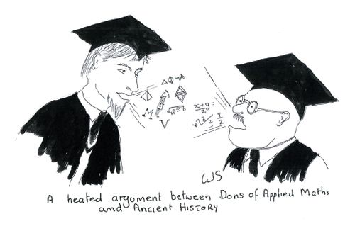 A heated argument between dons of applied maths and ancient history.