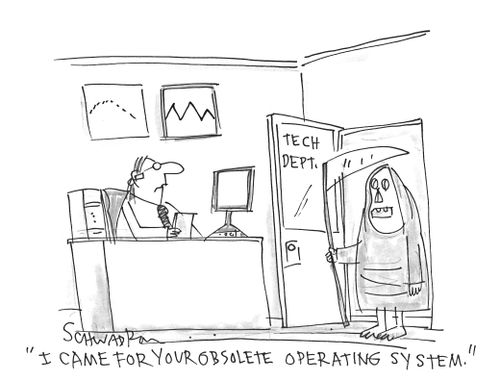 'I cam for your obsolete operating system.'