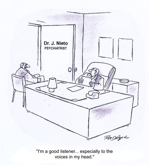 'I'm a good listener... especially to the voices in my head.'