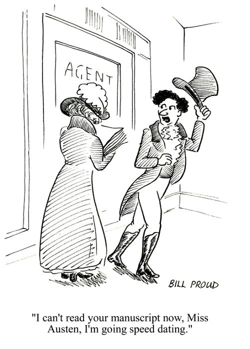'I can't read your manuscript now, Miss Austen, I'm going speed dating.'