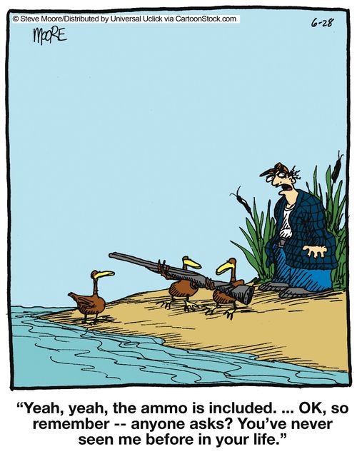 'Yeah, yeah, the ammo is included. ... OK, so remember - anyone asks? You've never seen me before in your life.'