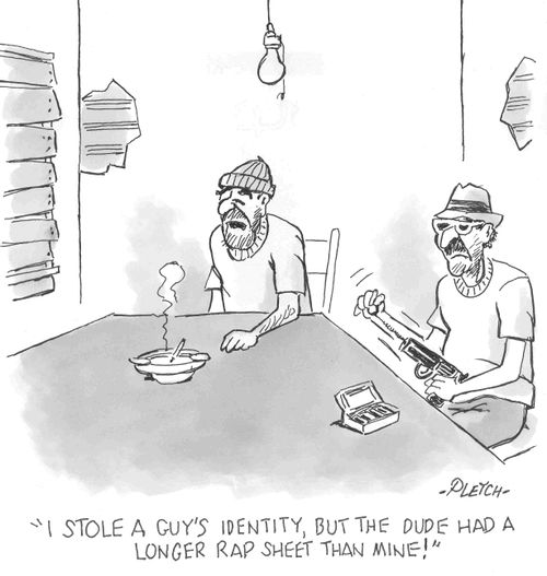 'I stole a guy's identity, but the dude had a longer rap sheet than mine!'