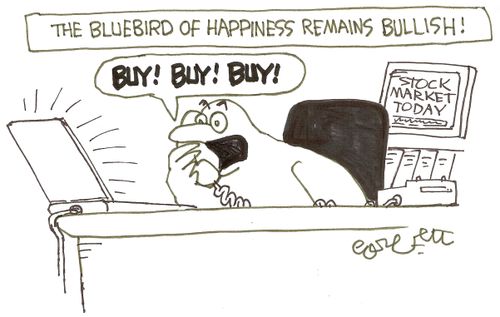 The bluebird of happiness remains bullish: 'BUY!  BUY!  BUY!'