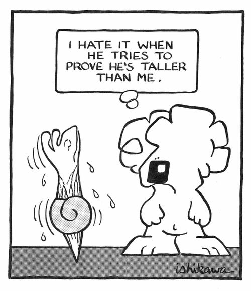 'I hate it when he tries to prove he's taller than me.'